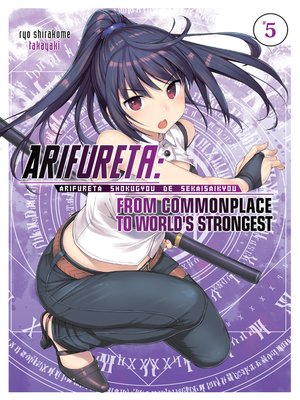 cover image of Arifureta: From Commonplace to World's Strongest, Volume 5